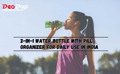 2-in-1 Water Bottle with Pill Organizer for Daily Use in India