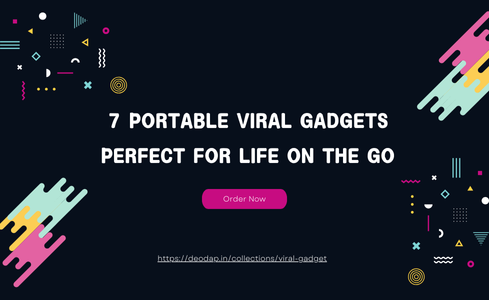 7 Portable Viral Gadgets Perfect for Life on the Go