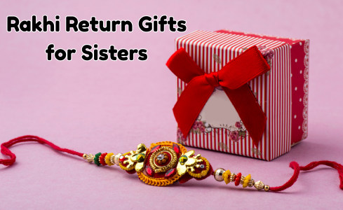 rakhi return gifts for sisters