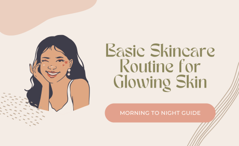 Basic skincare routine