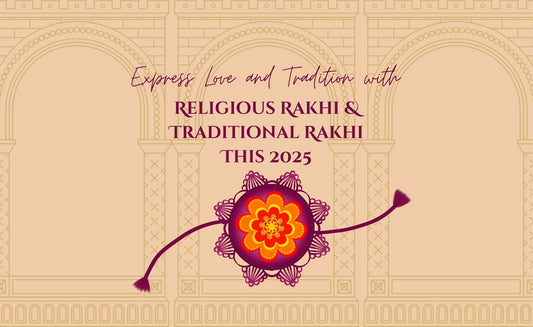 Express Love and Tradition with Religious Rakhi and Traditional Rakhi This 2025 Blog Cover Page