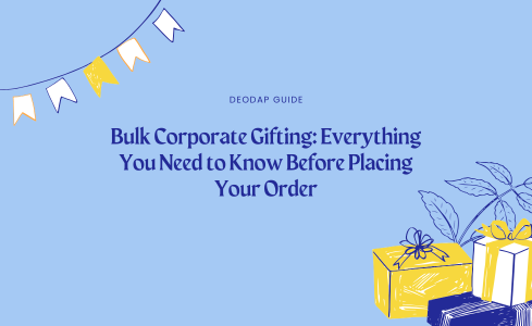 Bulk Corporate Gifting: Everything You Need to Know Before Placing Your Order