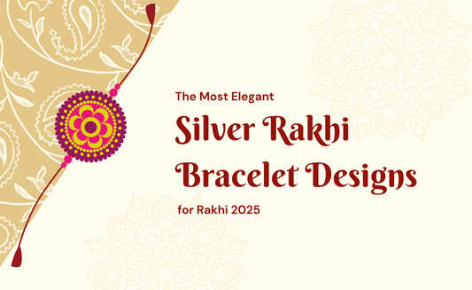 The Most Elegant Silver Rakhi Bracelet Designs for Rakhi 2025 Blog Cover Banner