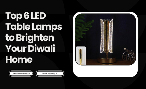 Top 6 LED Table Lamps to Brighten Your Diwali Home