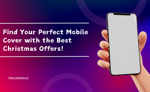 Find Your Perfect Mobile Cover with the Best Christmas Offers!