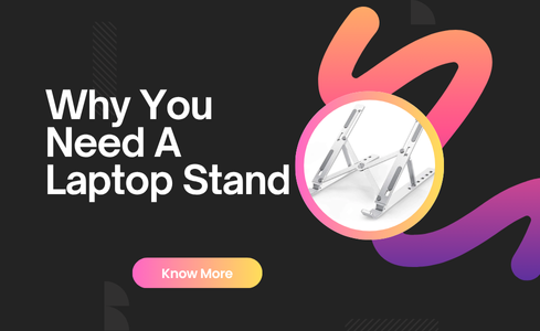 Why you need a laptop stand