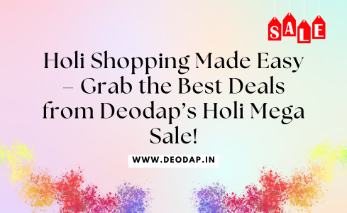 Holi Shopping Made Easy – Grab the Best Deals from Deodap’s Holi Mega Sale!
