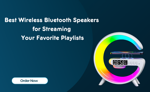 Best Wireless Bluetooth Speakers for Streaming Your Favorite Playlists