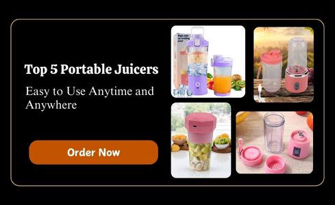 Top 5 Portable Juicers: Easy to Use Anytime and Anywhere