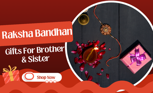 Top Site For Raksha Bandhan Gifts For Brother & Sister