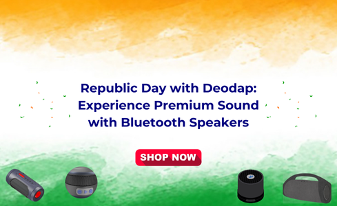 Republic Day with Deodap: Experience Premium Sound with Bluetooth Speakers