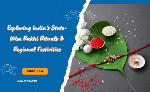 Exploring India’s State-Wise Rakhi Rituals & Regional Festivities