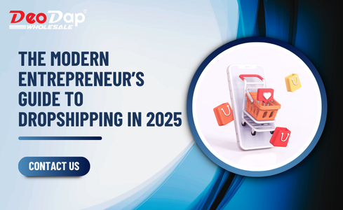 The Modern Entrepreneur’s Guide to Dropshipping in 2025