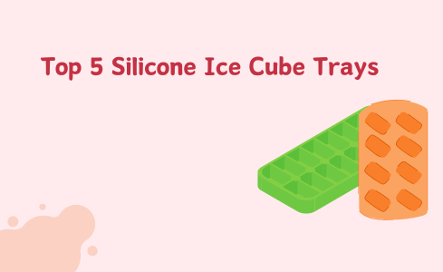 Top 5 Silicone Ice Cube Trays for Perfectly Shaped Ice Every Time