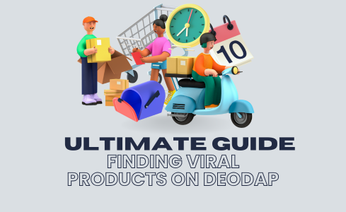 ultimate guide to finding viral product on deodap