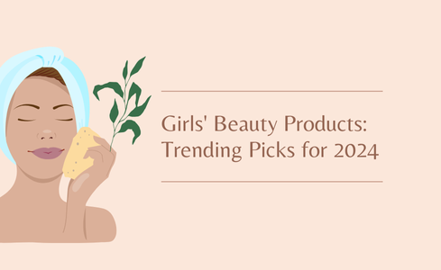 Girls' Beauty Products: Trending Picks for 2024