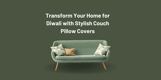 Transform Your Home for Diwali with Stylish Pillow Covers