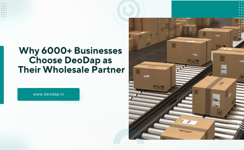 Why 6000+ Businesses Choose DeoDap as Their Wholesale Partner