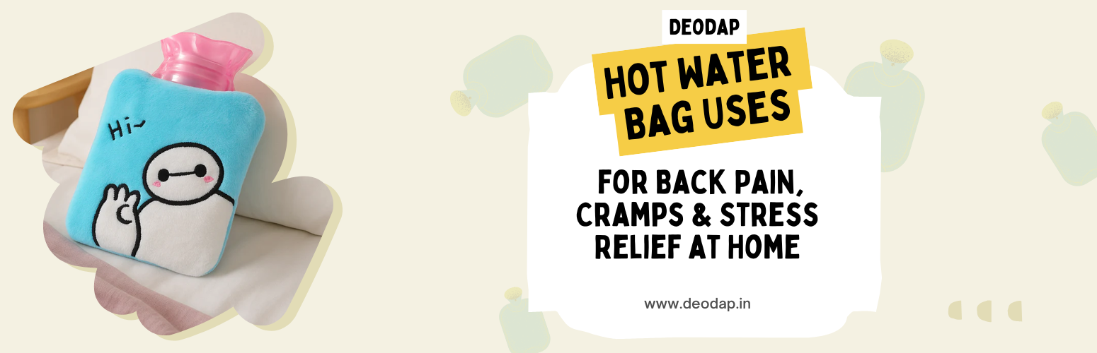 Hot Water Bag Uses for Back Pain, Cramps & Stress Relief at Home