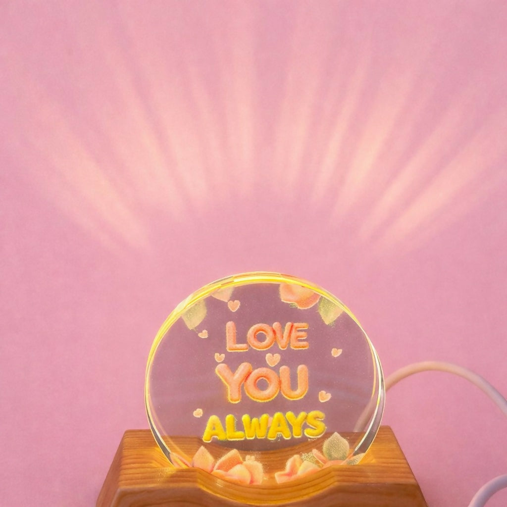 Love You Always Acrylic LED Lamp with Wooden Base Romantic Gift Light