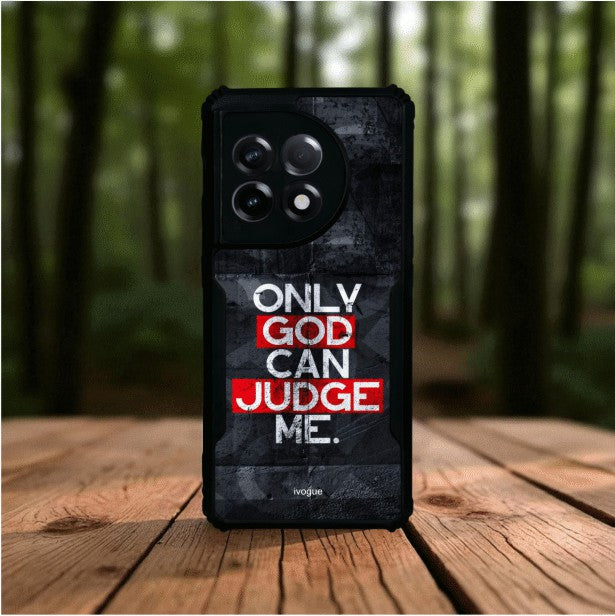 Only God Can Judge Me Mobile Cover For Oneplus 11R