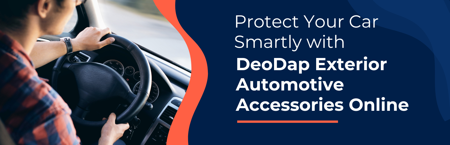 Protect Your Car Smartly with DeoDap Exterior Automotive Accessories Online