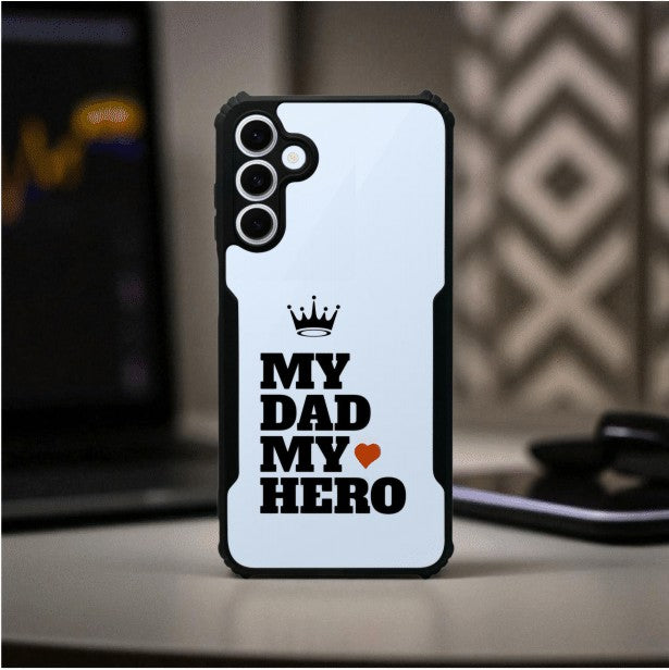 My Dad My Hero Mobile Cover For Samsung S23 Fe