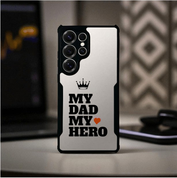 My Dad My Hero Mobile Cover For Samsung S24 Ultra