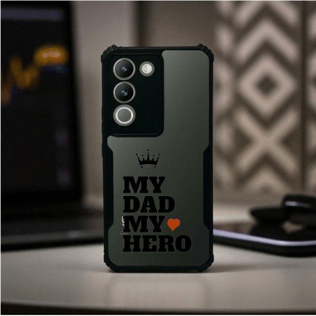 My Dad My Hero Mobile Cover For VIVO Y200