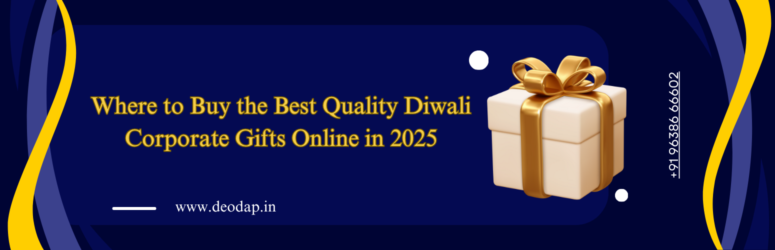Where to Buy the Best Quality Diwali Corporate Gifts Online in 2025