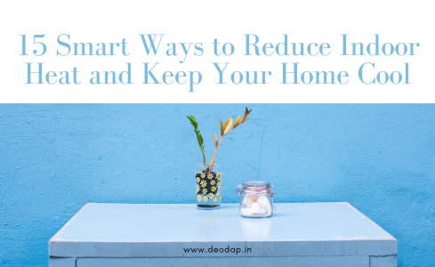 Natural ways to reduce indoor heat and keep home cool during summer without AC
