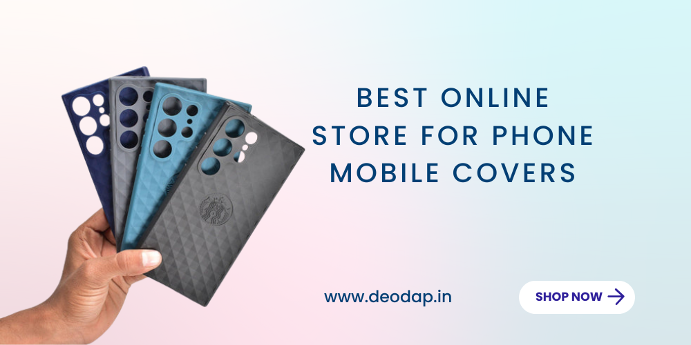 Best Online Store For Phone Mobile Covers