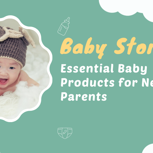 Essential Baby Products for New Parents