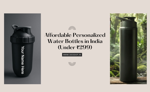 Affordable Personalized Water Bottles in India (Under ₹299)