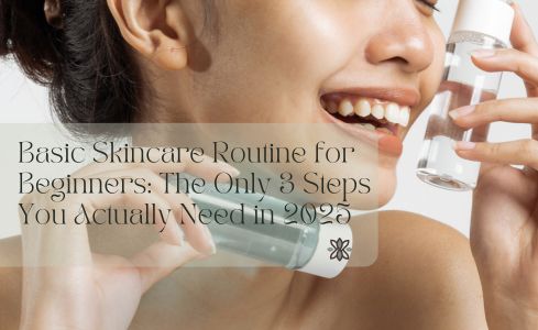 basic skincare routine for beginners