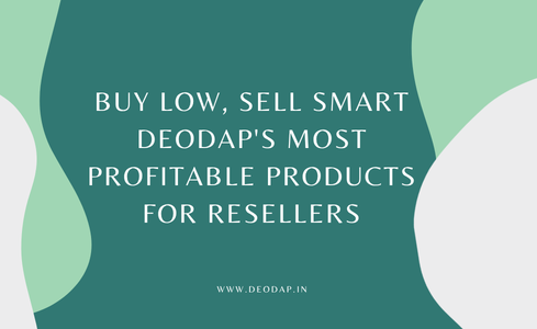 Most Profitable Products for Reselling India DeoDap