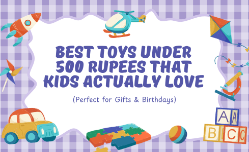 affordable toys under 500 rupees for kid