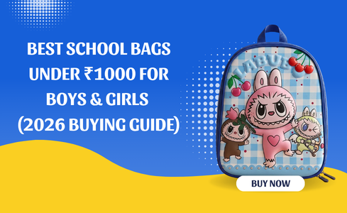 Best School Bags Under ₹1000 for Boys & Girls (2026 Buying Guide)