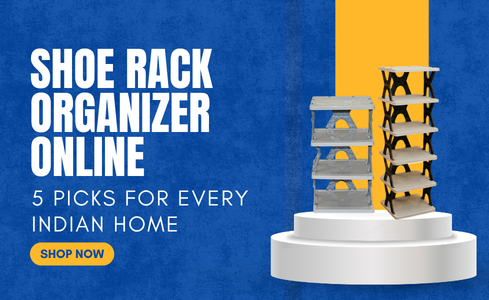 Shoe Rack Organizer Online: 5 Smart Picks for Indian Homes