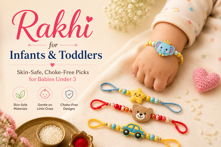 Rakhi for Infants & Toddlers: Skin-Safe, Choke-Free Picks for Babies Under 3