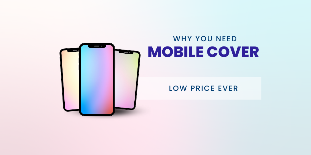 The Ultimate Guide to Mobile Covers