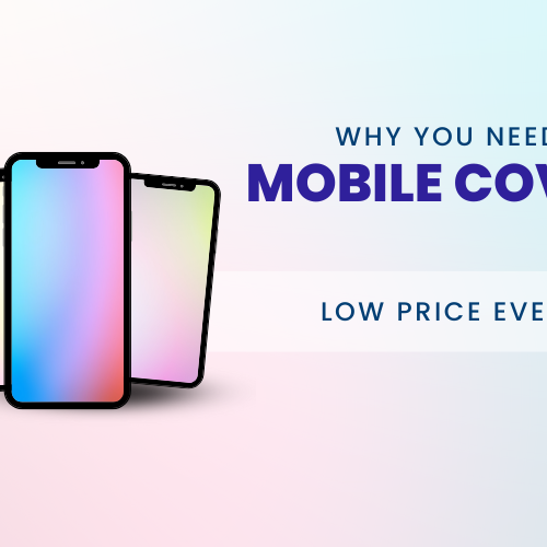 The Ultimate Guide to Mobile Covers