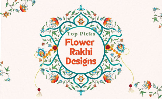 Top Picks of Flower Rakhi to Celebrate Raksha Bandhan in Style Blog Cover Banner