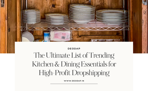 List of trending kitchen essentials for dropshipping