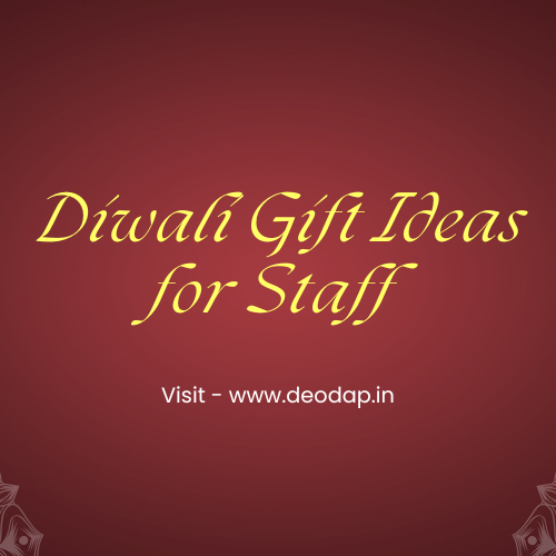 Diwali Gift Ideas for Staff - Diwali Gifting