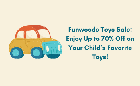 Funwoods Toys Sale: Enjoy Up to 70% Off on Your Child’s Favorite Toys!