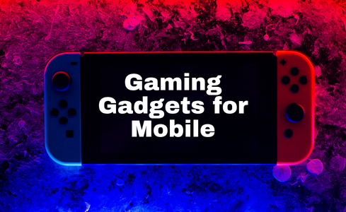 Gaming Gadgets for Mobile: Top Affordable Accessories You Can Buy Online