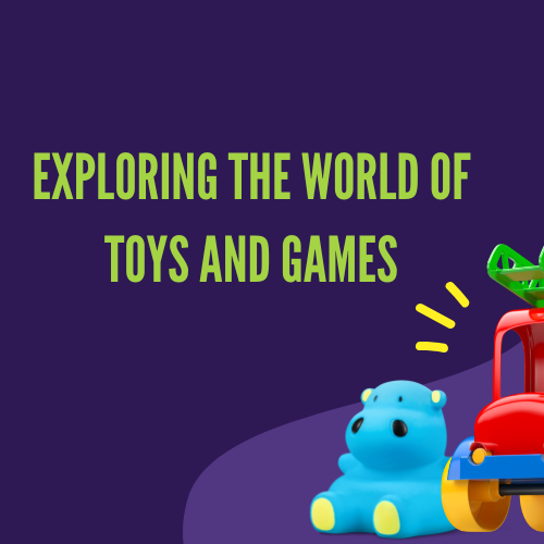 Exploring the World of Toys and Games by Deodap