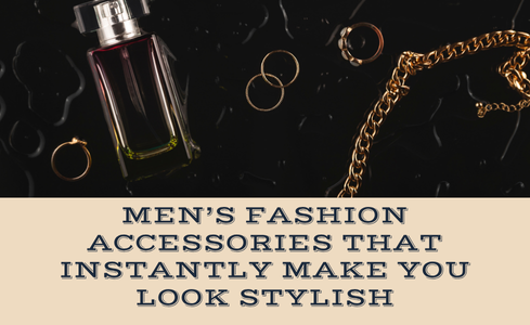 Mens accessories that instantly make you look stylish