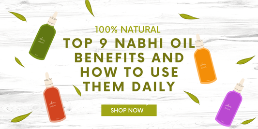 9 nabhi oil benefits and how to use them daily